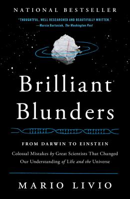Image du vendeur pour Brilliant Blunders: From Darwin to Einstein: Colossal Mistakes by Great Scientists That Changed Our Understanding of Life and the Universe (Paperback or Softback) mis en vente par BargainBookStores
