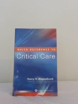 Imagen del vendedor de Quick Reference to Critical Care a la venta por Reliant Bookstore