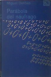 Imagen del vendedor de Parabola Del Naufrago a la venta por Almacen de los Libros Olvidados