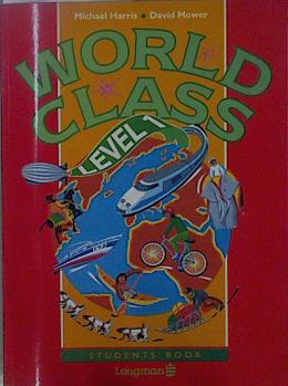 Image du vendeur pour World Class Level 1 Student s Book mis en vente par Almacen de los Libros Olvidados
