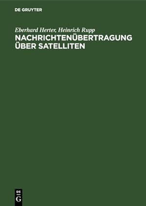 Bild des Verkufers fr Nachrichtenbertragung ber Satelliten zum Verkauf von Rheinberg-Buch Andreas Meier eK