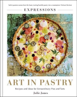 Bild des Verkufers fr Expressions: Art in Pastry : Recipes and Ideas for Extraordinary Pies and Tarts zum Verkauf von AHA-BUCH GmbH