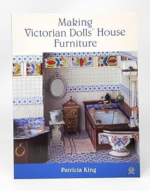 Seller image for Making Victorian Dolls' House Furniture for sale by Underground Books, ABAA