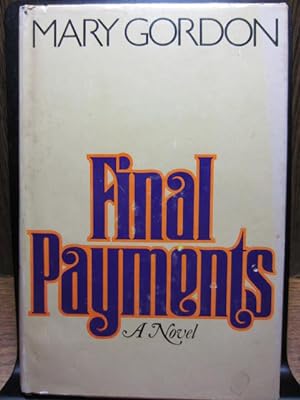 Bild des Verkufers fr FINAL PAYMENTS zum Verkauf von The Book Abyss