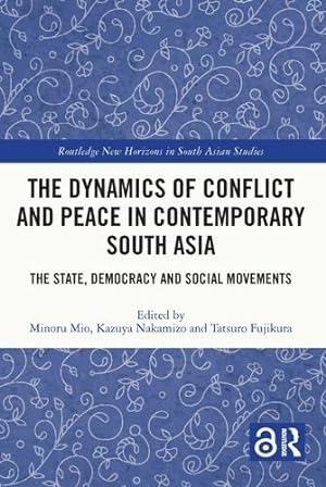 Seller image for The Dynamics of Conflict and Peace in Contemporary South Asia (Routledge New Horizons in South Asian Studies) [Paperback ] for sale by booksXpress
