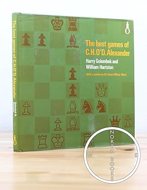 Alekhine's Best Games of Chess by Alexander, C. H. O'D.