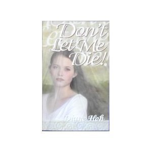 Immagine del venditore per Don't Let Me Die venduto da Reliant Bookstore