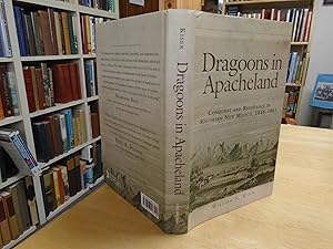 Dragoons in Apacheland: Conquest and Resistance in Southern New Mexico, 1846-1861