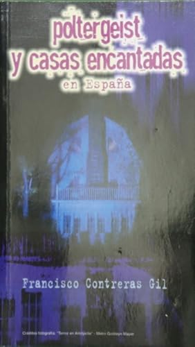 Bild des Verkufers fr Poltergeist y casas encantadas en Espaa zum Verkauf von Librera Alonso Quijano