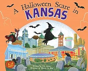 Seller image for A Halloween Scare in Kansas: A Trick-or-Treat Gift for Kids for sale by Reliant Bookstore