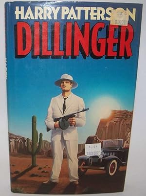 Seller image for Dillinger: A Novel for sale by Easy Chair Books