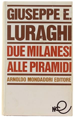 Imagen del vendedor de DUE MILANESI ALLE PIRAMIDI.: a la venta por Bergoglio Libri d'Epoca