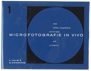 MICROFOTOGRAFIE IN VIVO del letto capillare animale e umano. Quadri normali e patologici dei più ...