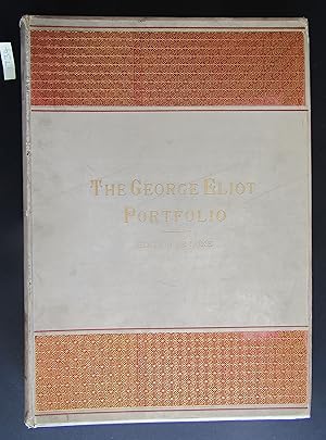 The George Eliot Portfolio, being a series of sixty Japanese paper proofs from Original Etchings ...