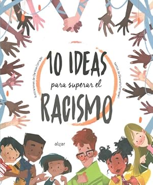 Image du vendeur pour 10 ideas para superar el racismo / 10 Ways to Overcome Racism -Language: spanish mis en vente par GreatBookPrices