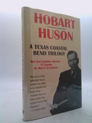 Image du vendeur pour A Texas Coastal Bend Trilogy: Two Sea-Captains Johnson/El Copano/St. Mary's of Aransas mis en vente par ThriftBooksVintage
