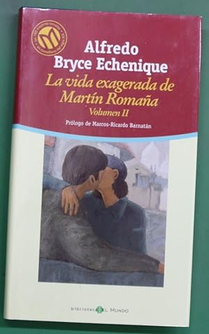Imagen del vendedor de La vida exagerada de Martín Romaña volumen II a la venta por Librería Alonso Quijano