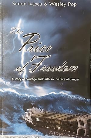 Bild des Verkufers fr The Price of Freedom: A Story of Courage and Faith in the Face of Danger zum Verkauf von Mister-Seekers Bookstore