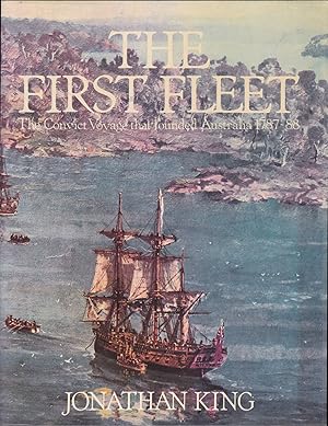 Seller image for The First Fleet: The Convict Voyage that Founded Australia, 1787-88 for sale by JNBookseller