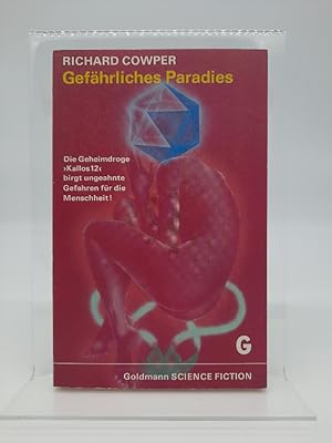 Gefährliches Paradies [Aus d. Engl. übertr. von Tony Westermayr] / Goldmann-Science-Fiction ; Bd....