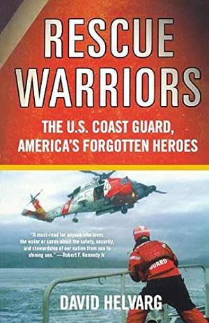 Seller image for Rescue Warriors: The U.S. Coast Guard, America's Forgotten Heroes for sale by Reliant Bookstore