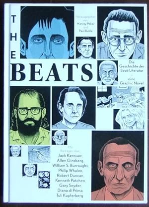 The Beats : die Geschichte der Beat-Literatur - eine Graphic Novel. hrsg. von Harvey Pekar und Pa...