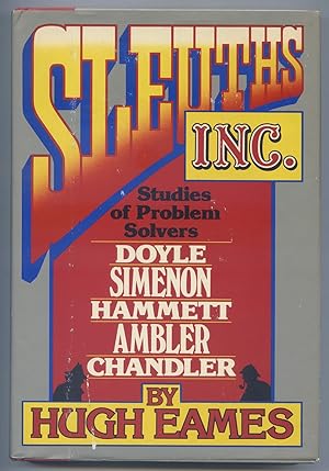 Seller image for Sleuths, Inc.: Studies of Problem Solvers: Doyle, Simenon, Hammett, Ambler, Chandler for sale by Between the Covers-Rare Books, Inc. ABAA