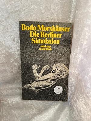 Seller image for Die Berliner Simulation: Erzhlung Erzhlung for sale by Antiquariat Jochen Mohr -Books and Mohr-