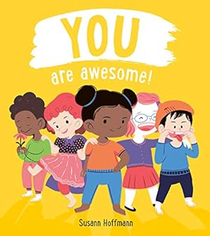Seller image for You Are Awesome for sale by Reliant Bookstore