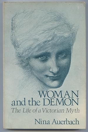 Imagen del vendedor de Woman and the Demon: The Life of a Victorian Myth a la venta por Between the Covers-Rare Books, Inc. ABAA