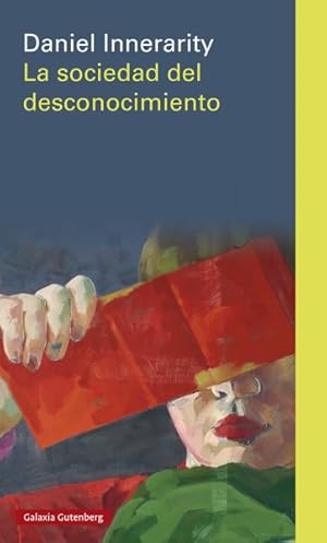 Seller image for La sociedad del desconocimiento/ The Unknowing Society -Language: spanish for sale by GreatBookPrices