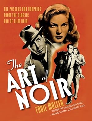 Bild des Verkufers fr Art of Noir : The Posters and Graphics from the Classic Era of Film Noir zum Verkauf von GreatBookPricesUK