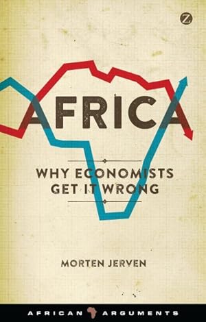 Image du vendeur pour Africa : Why Economists Get It Wrong mis en vente par GreatBookPricesUK