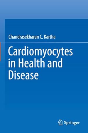 Immagine del venditore per Cardiomyocytes in Health and Disease venduto da AHA-BUCH GmbH