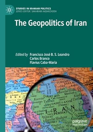 Imagen del vendedor de The Geopolitics of Iran a la venta por AHA-BUCH GmbH