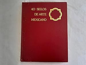 Seller image for Cuarenta siglos de arte mexicano N 4. Arte colonial T. II. for sale by Librera "Franz Kafka" Mxico.