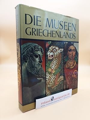 Seller image for Die Museen Griechenlands for sale by Roland Antiquariat UG haftungsbeschrnkt