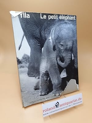 Seller image for Le petit elephant for sale by Roland Antiquariat UG haftungsbeschrnkt