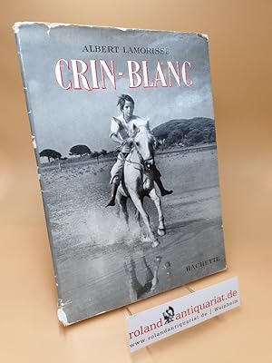 Bild des Verkufers fr Crin-blanc zum Verkauf von Roland Antiquariat UG haftungsbeschrnkt