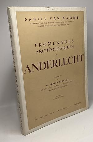 Image du vendeur pour Promenades archologiques  Anderlecht - Prface de M. Joseph Bracops mis en vente par crealivres