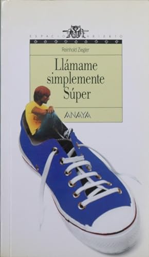 Imagen del vendedor de Llmame simplemente Sper a la venta por Librera Alonso Quijano