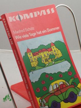 Bild des Verkufers fr Wie viele Tage hat ein Sommer / Manfred Schtz zum Verkauf von Antiquariat Artemis Lorenz & Lorenz GbR