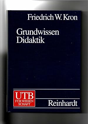Seller image for Friedrich W. Kron, Grundwissen Didaktik / 1. Auflage for sale by sonntago DE