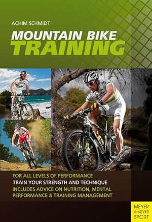 Bild des Verkufers fr Mountain Bike Training: For All Levels of Performance zum Verkauf von AHA-BUCH GmbH