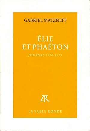 Seller image for Élie et Phaéton : Journal 1970-1973 for sale by deric