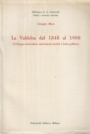 Bild des Verkufers fr La Valdelsa dal 1848 al 1900 zum Verkauf von Librodifaccia