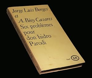 Imagen del vendedor de Six problmes pour don Isidro Parodi. a la venta por Babel Librairie