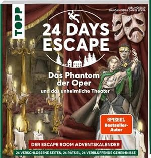 Seller image for 24 DAYS ESCAPE - Der Escape Room Adventskalender: Das Phantom der Oper und das unheimliche Theater for sale by BuchWeltWeit Ludwig Meier e.K.