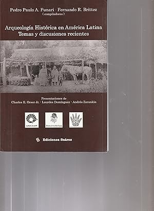 Seller image for ARQUEOLOGIA HISTORICA EN AMERICA LATINA. Temas y discusiones recientes. for sale by BOOK NOW