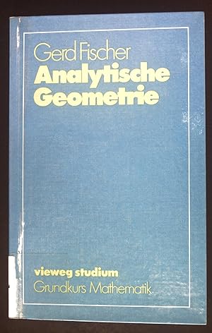 Bild des Verkufers fr Analytische Geometrie. Vieweg-Studium ; 35 : Grundkurs Mathematik zum Verkauf von books4less (Versandantiquariat Petra Gros GmbH & Co. KG)